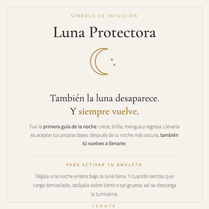 Luna Protectora: también la luna desaparece y siempre vuelve — significado del símbolo de intuición y ritual de activación del amuleto con turmalina